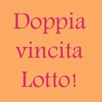 Doppia Vincita Lotto Di Fine Febbraio