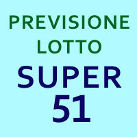 Previsione Lotto Super 51(Chiusa +)